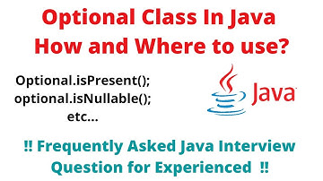 Optional Class is Java | How and When to use Optional Class | Frequently Asked Interview Question 😲