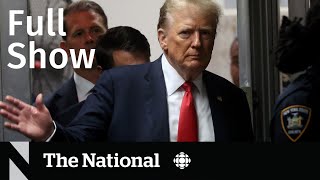 CBC News: The National | Trump’s hushmoney trial wraps