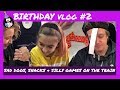 Birthday WEEKEND Vlog #2 - Farewell to the DOGS, GAMES & SNACKs on board the SILLY TRAIN!