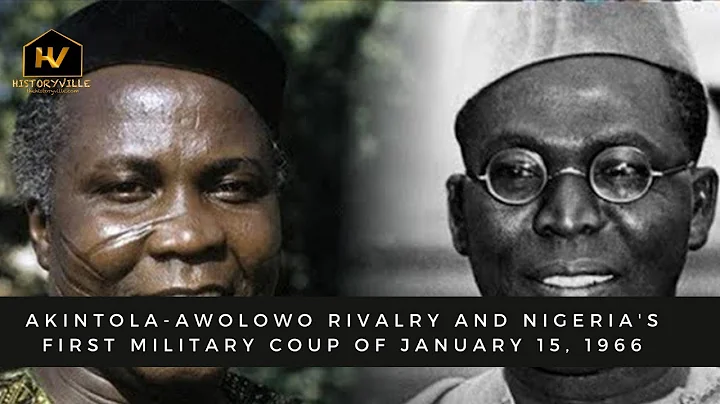 Operation Wetie: Akintola-Awolowo Rivalry and Nigeria's First Military Coup of January 15, 1966