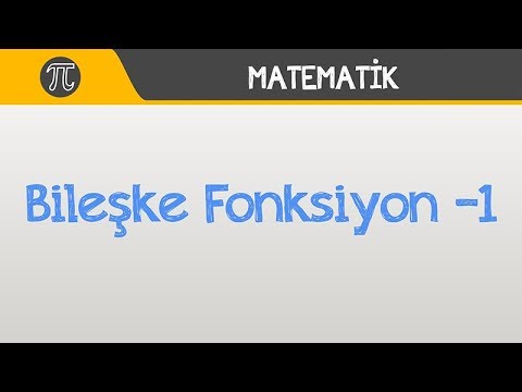 Bileşke Fonksiyon -1