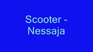 Scooter - Nessaja