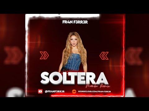 Shakira - Soltera