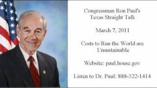 Ron Paul's Texas Straight Talk 3/7/11: Buying Friends Creates More Enemies