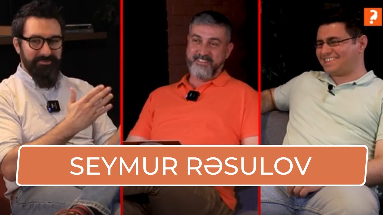#10 Seymur Rəsulov - motivasiya, uğur və fərdi inkişaf haqqında