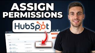 How to Assign Permissions in HubSpot 2026 (Easy Guide)