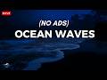 Ocean Waves For Deep Sleep Ocean Sounds For Full Night Rest With A Dark Screen And Rolling Waves 
