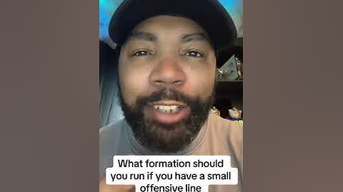 What formation should you run if you have a small offensive line