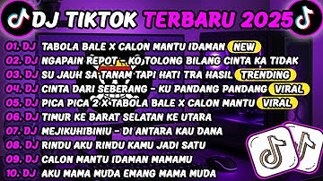 DJ TIKTOK TERBARU 2025🎵DJ TABOLA BALE X CALON MANTU IDAMAN🎵DJ NGAPAIN REPOT - KO TOLONG BILANG CINTA