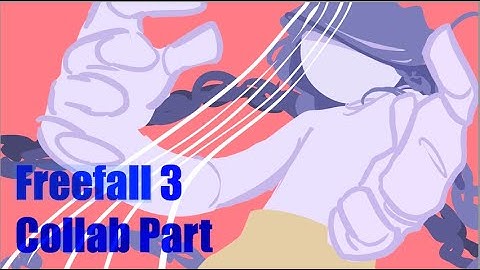 Freefall 3 Collab || + progress