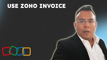 How To Use Zoho Invoice  { 2025 edition }
