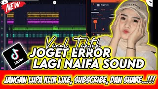 VIRAL TIKTOK‼️JOGET ERROR LAGI (NAIFA SOUND) FREE FLM || FHAIZ 01 PROJECT