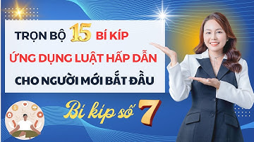BÍ KÍP SỐ 7 - CHUỖI 15 BÍ KÍP ỨNG DỤNG LUẬT HẤP DẪN CHO NGƯỜI MỚI