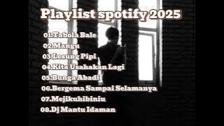 Lagu trending 2025 || Tabola Bale, Mangu || No iklan #playlist #playlistspotify #trending