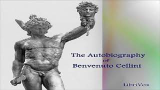 Autobiography Of Benvenuto Cellini Vol 1 Benvenuto Cellini Early Modern Memoirs 36