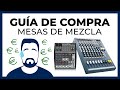 MESAS DE MEZCLA PARA PRINCIPIANTES | Parte 5: GUÍA de COMPRA