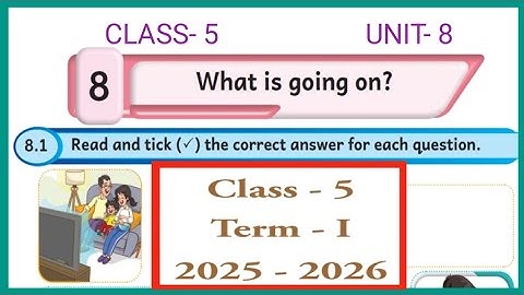 What is going on ?, Class- 5. English workbook answers term1 