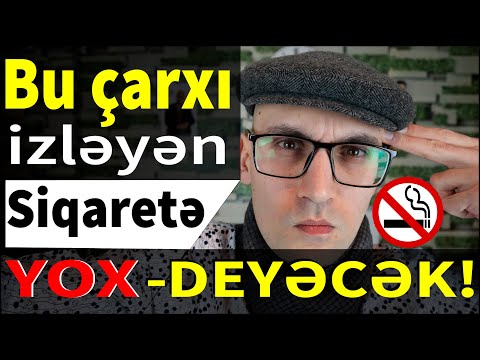 Bu çarxı izləyən siqaretə yox deyəcək | siqareti necə atım | pis vərdişlər | millionairesis