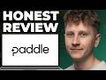 Paddle for Software Sales E commerce Honest Review - Watch Before Using