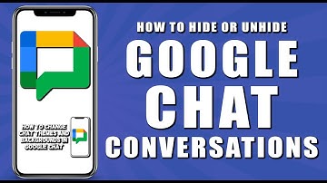 How to hide or unhide google chat conversations (2024)