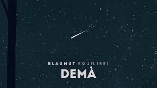 BLAUMUT - Demà (Audio SIngle Oficial) chords