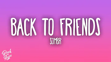 sombr - back to friends