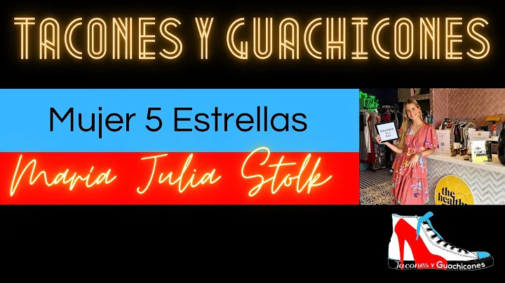 Tacones y Guachicones #Mujer5Estrellas - Maria Jul...