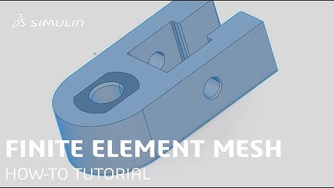 3DEXPERIENCE How-to Tutorial (Part20/32) | Insert a Finite Element Mesh
