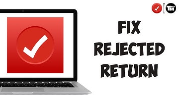 How to Fix Rejected Return On TurboTax (2025)