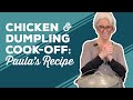 Love &amp; Best Dishes: Chicken &amp; Dumpling Cook-Off: Paula’s Recipe