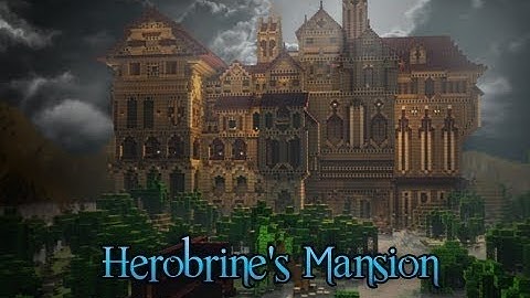 Herobrines Mansion Part 6 - Explaining and seeing the ending