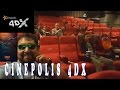CINEPOLIS 4DX