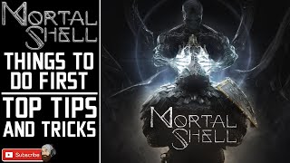 Things to do first in Mortal Shell \/\/ Mortal Shell tips \/\/ Mortal Shell gameplay - A Beginners Guide