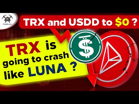 Trx in Danger⚠️ - TRX is going to Crash like LUNA? | $TRX and $USDD to $0 soon ? | Holders Alert