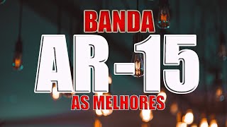 SET BANDA AR-15 SÓ ÀS MELHORES
