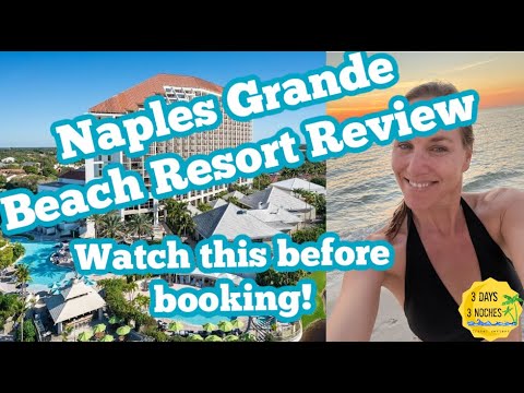 The Naples Grande Beach Resort- Watch this before Booking!