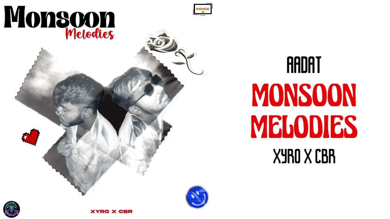 Watch AADAT | XYRO X CBR | From Monsoon Melodies EP on YouTube Watch AADAT | XYRO X CBR | From Monsoon Melodies EP on YouTube