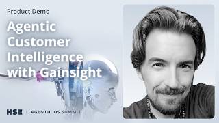 Agentic Customer Intelligence with Gainsight