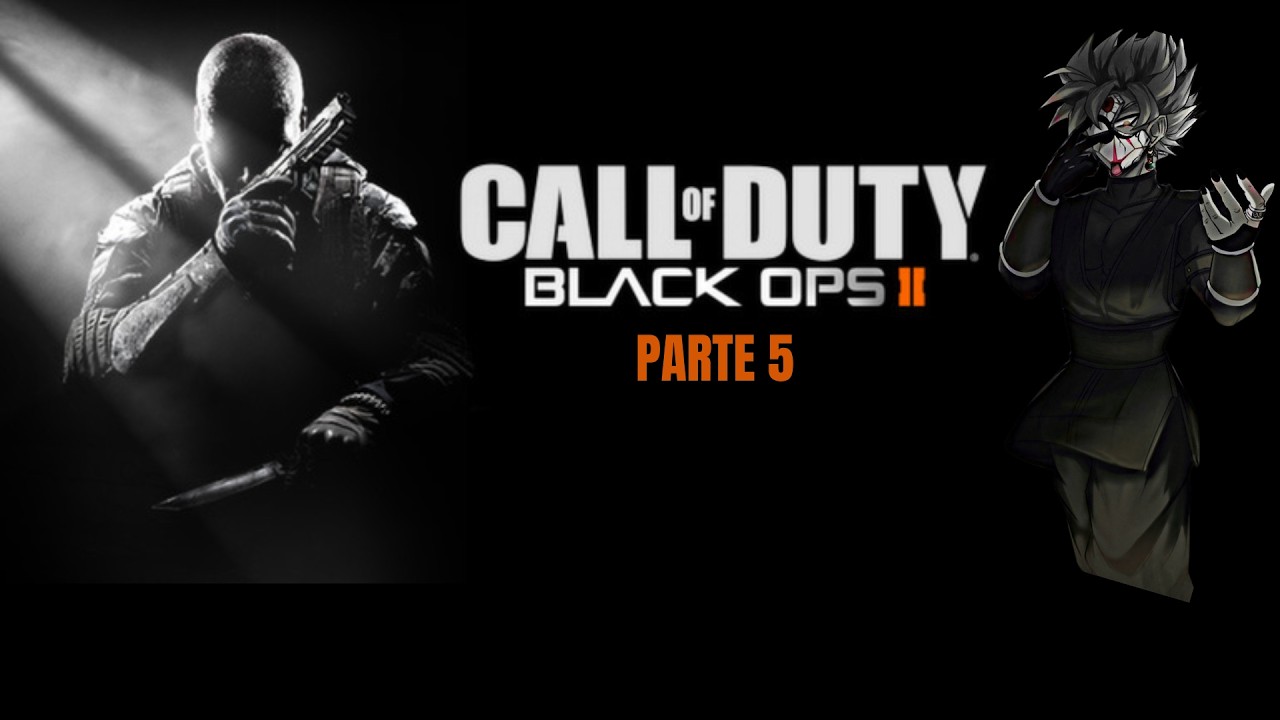 Jugando Call of Duty Black Ops 2 | Parte 5