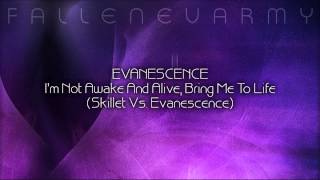 Mashup - I'm Not Awake And Alive, Bring Me To Life (Skillet Vs. Evanescence) by bringmethemashup