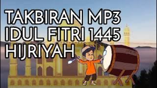 Takbiran Mp3 full Bedug idul fitri 1445 h , Mp3 nonstop Takbiran