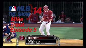 MLB 14: The Show Player Lock Mike Trout Episode 5