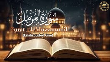 Surat Al-Muzzammil (Enshrouded One) | World Of Listen Quran سورة المزمل