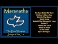 Maranatha -- Worship Songs of the 70's  (Full Album)