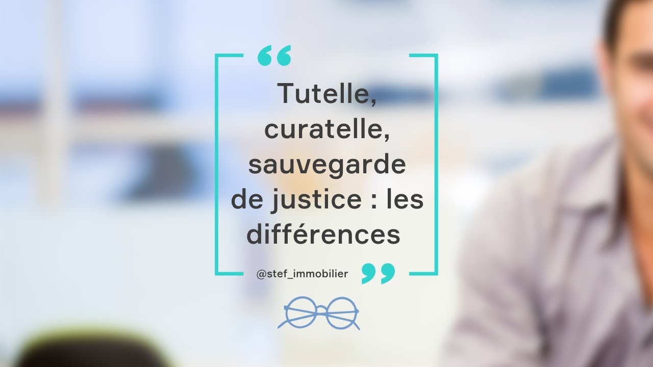 Les différentes procédures de protection des majeurs Tutelle, Curatelle, Sauvegarde de justice Les différentes procédures de protection des majeurs Tutelle, Curatelle, Sauvegarde de justice