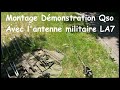 Montage et dmonstration la 7 antenne militaire