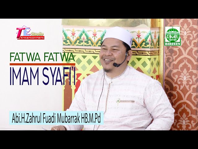 Fatwa Fatwa Imam Syafi'i I Abi.H.Zahrul Fuadi Mubarrak HB.M.Pd class=