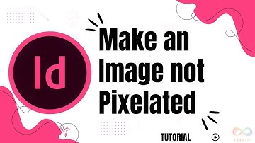 How to make an image not pixelated in InDesign