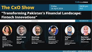 The Cxo Global Forum Transforming Pakistans Financial Landscape Fintech Innovations