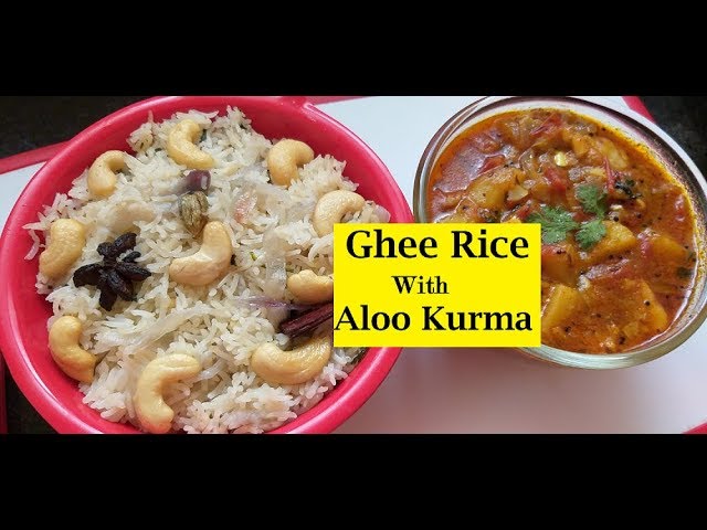 Ghee rice with Aloo Kurma | ಗೀ ರೈಸ್ | thuppada anna | Perfect ghee rice in Pressure cooker | | Arudhi Kitchen